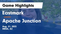 Eastmark  vs Apache Junction  Game Highlights - Aug. 31, 2023