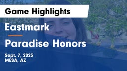 Eastmark  vs Paradise Honors  Game Highlights - Sept. 7, 2023
