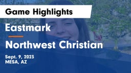 Eastmark  vs Northwest Christian  Game Highlights - Sept. 9, 2023