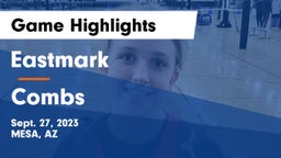 Eastmark  vs Combs  Game Highlights - Sept. 27, 2023