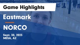 Eastmark  vs NORCO Game Highlights - Sept. 30, 2023