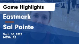 Eastmark  vs Sal Pointe Game Highlights - Sept. 30, 2023