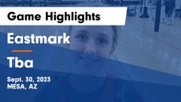 Eastmark  vs Tba Game Highlights - Sept. 30, 2023