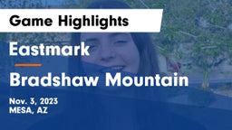 Eastmark  vs Bradshaw Mountain  Game Highlights - Nov. 3, 2023