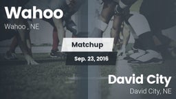 Matchup: Wahoo  vs. David City  2016