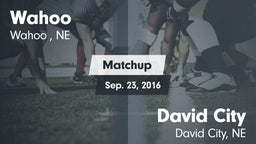 Matchup: Wahoo  vs. David City  2016