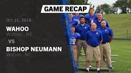 Recap: Wahoo  vs. Bishop Neumann  2016