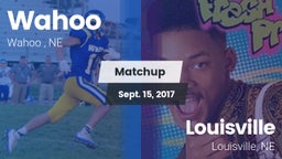 Matchup: Wahoo  vs. Louisville  2017