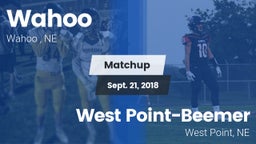 Matchup: Wahoo  vs. West Point-Beemer  2018