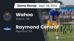 Recap: Wahoo  vs. Raymond Central  2018