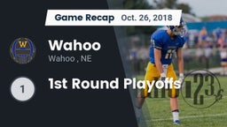 Recap: Wahoo  vs. 1st Round Playoffs 2018