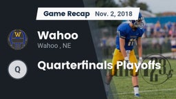 Recap: Wahoo  vs. Quarterfinals Playoffs 2018