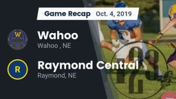 Recap: Wahoo  vs. Raymond Central  2019
