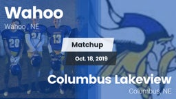 Matchup: Wahoo  vs. Columbus Lakeview  2019