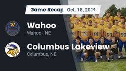 Recap: Wahoo  vs. Columbus Lakeview  2019