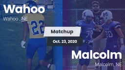 Matchup: Wahoo  vs. Malcolm  2020