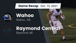 Recap: Wahoo  vs. Raymond Central  2021