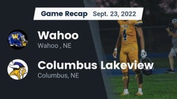 Recap: Wahoo  vs. Columbus Lakeview  2022