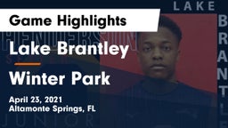 Lake Brantley  vs Winter Park  Game Highlights - April 23, 2021