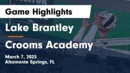 Lake Brantley  vs Crooms Academy Game Highlights - March 7, 2023