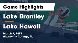 Lake Brantley  vs Lake Howell  Game Highlights - March 9, 2023