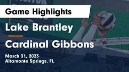 Lake Brantley  vs Cardinal Gibbons  Game Highlights - March 31, 2023