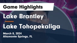 Lake Brantley  vs Lake Tohopekaliga Game Highlights - March 8, 2024