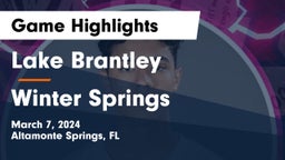 Lake Brantley  vs Winter Springs  Game Highlights - March 7, 2024