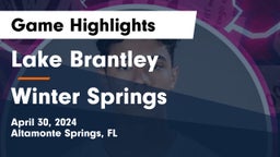 Lake Brantley  vs Winter Springs  Game Highlights - April 30, 2024
