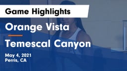Orange Vista  vs Temescal Canyon  Game Highlights - May 4, 2021
