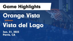 Orange Vista  vs Vista del Lago  Game Highlights - Jan. 31, 2023