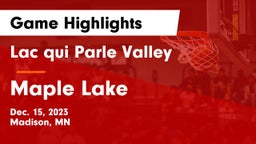 Lac qui Parle Valley  vs Maple Lake  Game Highlights - Dec. 15, 2023