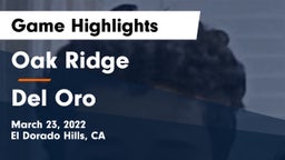 Oak Ridge  vs Del Oro  Game Highlights - March 23, 2022