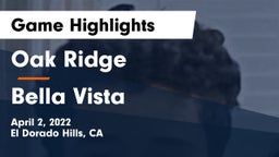 Oak Ridge  vs Bella Vista Game Highlights - April 2, 2022