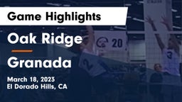 Oak Ridge  vs Granada  Game Highlights - March 18, 2023