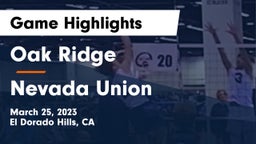 Oak Ridge  vs Nevada Union   Game Highlights - March 25, 2023