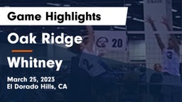 Oak Ridge  vs Whitney  Game Highlights - March 25, 2023