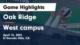 Oak Ridge  vs West campus  Game Highlights - April 15, 2023