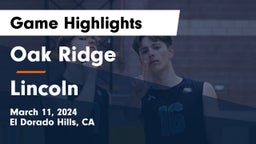 Oak Ridge  vs Lincoln Game Highlights - March 11, 2024