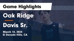Oak Ridge  vs Davis Sr. Game Highlights - March 14, 2024