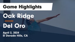 Oak Ridge  vs Del Oro  Game Highlights - April 2, 2024