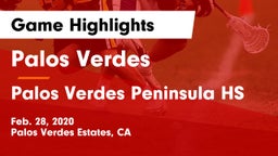 Palos Verdes  vs Palos Verdes Peninsula HS Game Highlights - Feb. 28, 2020