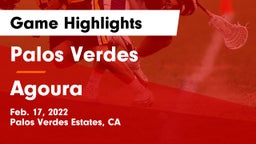 Palos Verdes  vs Agoura  Game Highlights - Feb. 17, 2022