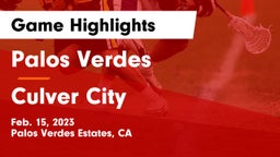 Palos Verdes  vs Culver City  Game Highlights - Feb. 15, 2023