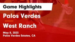 Palos Verdes  vs West Ranch  Game Highlights - May 8, 2023