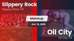 Matchup: Slippery Rock High vs. Oil City  2018
