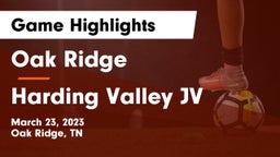 Oak Ridge  vs Harding Valley JV Game Highlights - March 23, 2023