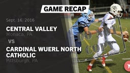 Recap: Central Valley  vs. Cardinal Wuerl North Catholic  2016