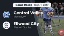 Recap: Central Valley  vs. Ellwood City  2017
