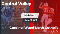 Matchup: Central Valley vs. Cardinal Wuerl North Catholic  2017